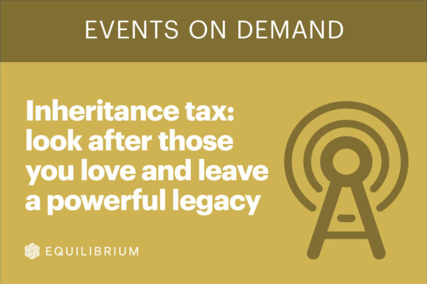 Inheritance tax look after those you love and leave a powerful legacy thumbnail